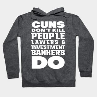 Guns don't kill people (white) Hoodie